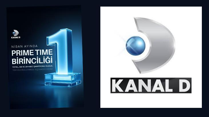 Türkiye Kanal D’yi seçti! Nisan ayını zirvede tamamladı